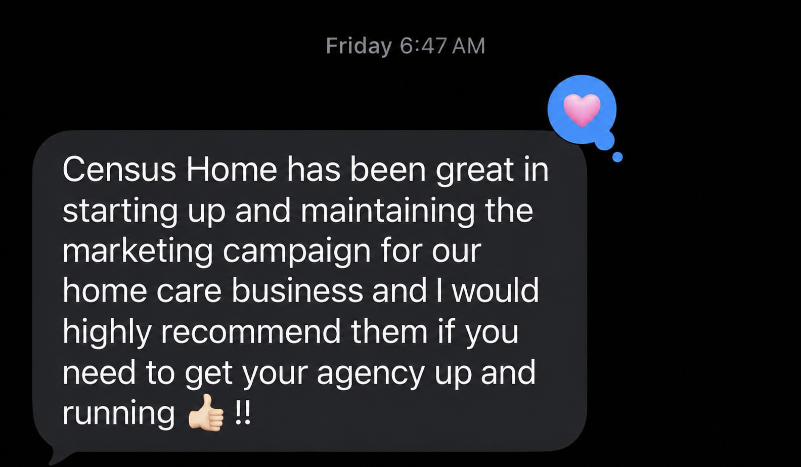 Client text message recommending Census Home for starting up and maintaining a home care marketing campaign.