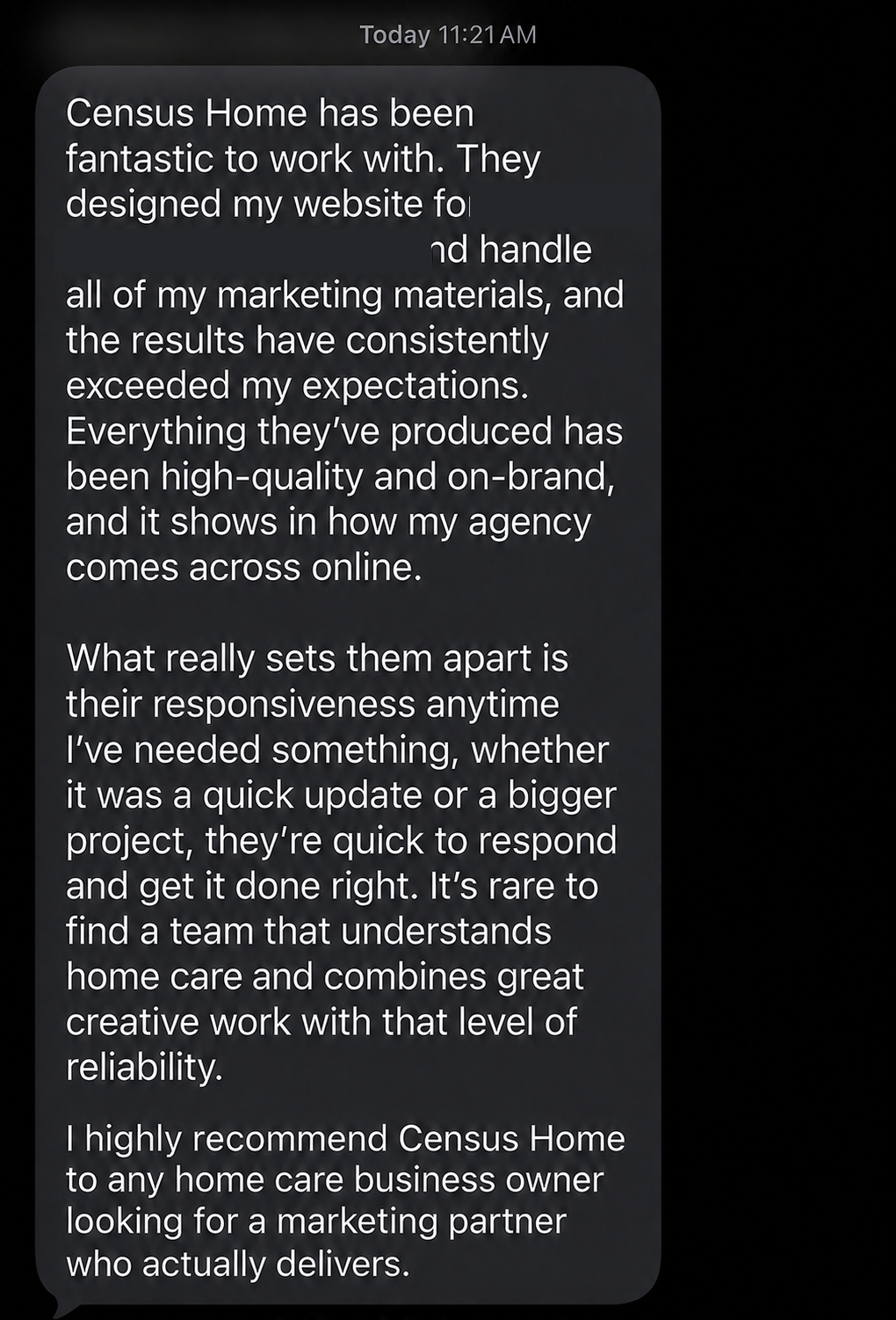 Client text message praising Census Home's website design, marketing materials, consistency, and responsiveness. Agency name redacted.